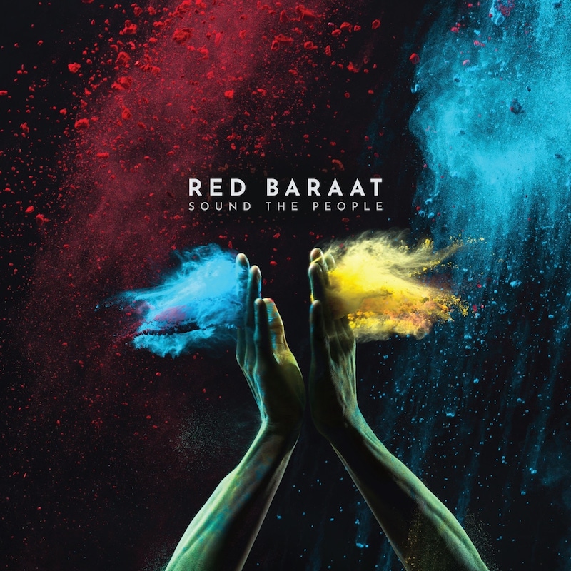 Red Baraat :: Sound The People