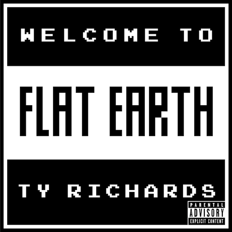 Ty Richards :: Welcome to Flat Earth