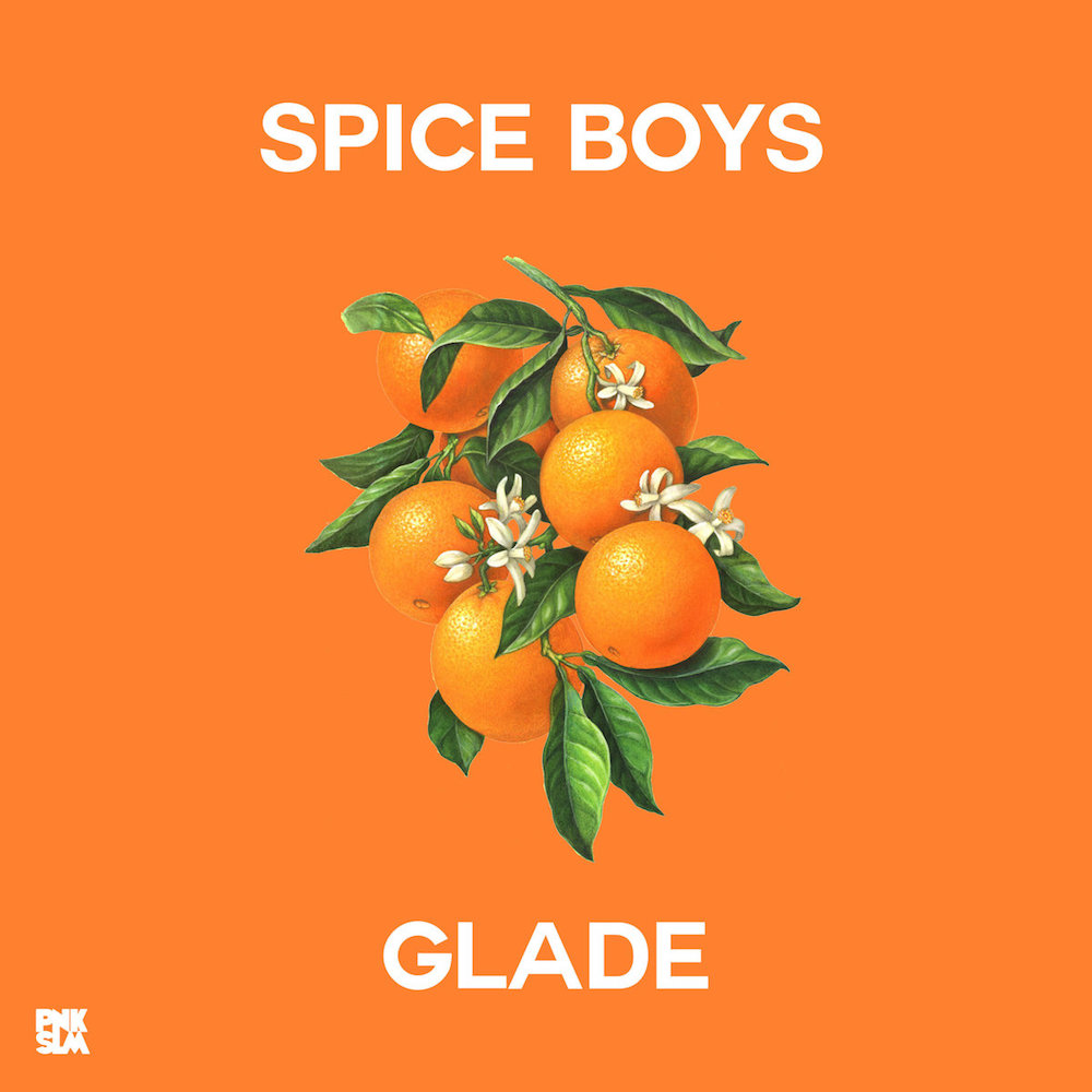 Spice Boys • <i>Glade</i>