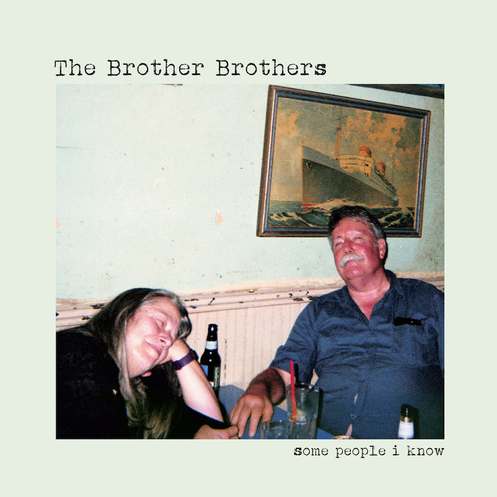 The Brother Brothers • <i>Some People I Know</i>
