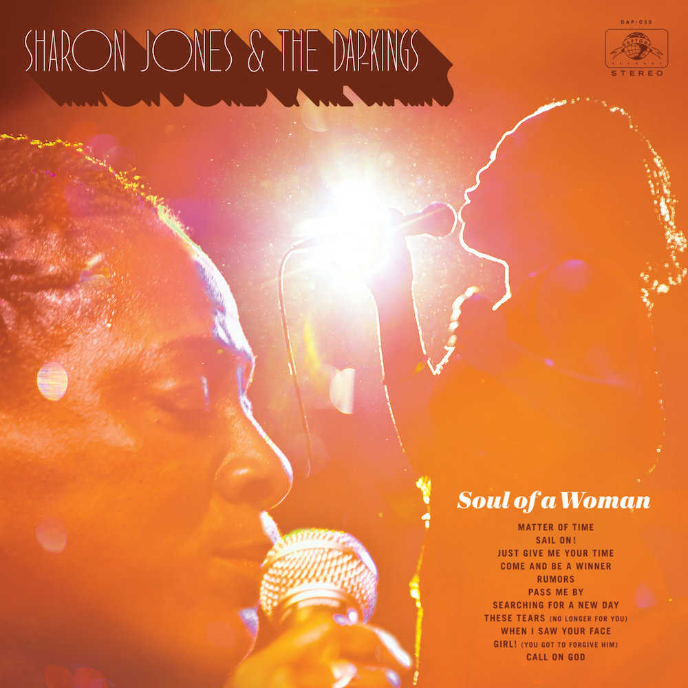 Sharon Jones + The Dap-Kings • <i>Soul of a Woman</i>