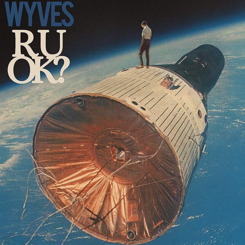 Wyves • <i>R U OK?</i>