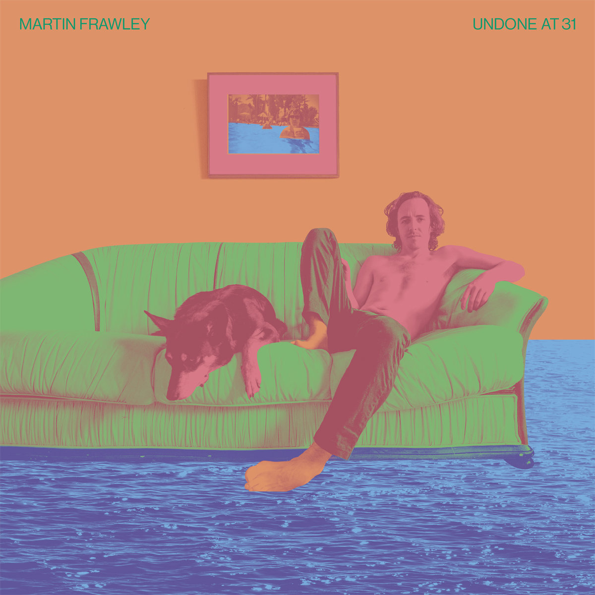 Martin Frawley • <i>Undone At 31</i>