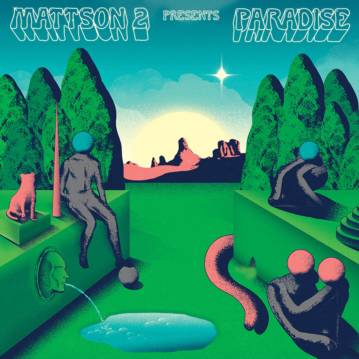 The Mattson 2 • <i>Paradise</i>