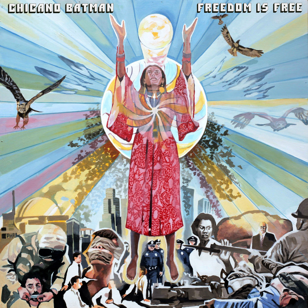 Chicano Batman • <i>Freedom Is Free</i>